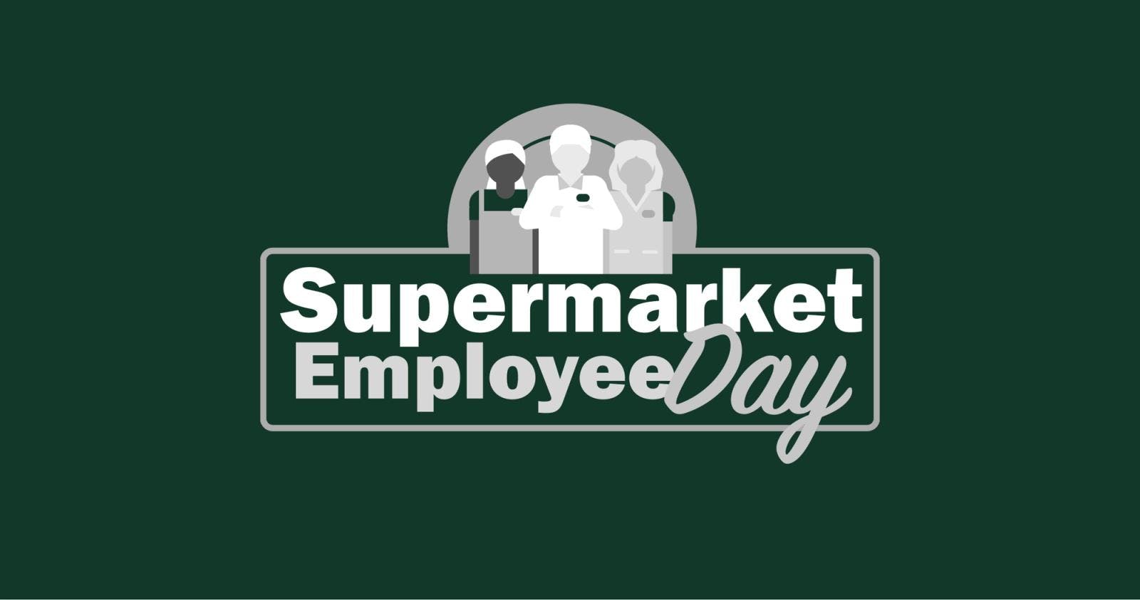 Celebrate Supermarket Employee Day